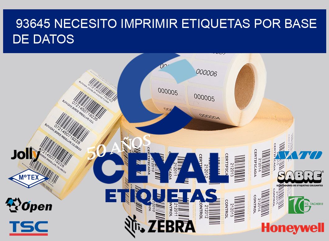 93645 NECESITO IMPRIMIR ETIQUETAS POR BASE DE DATOS