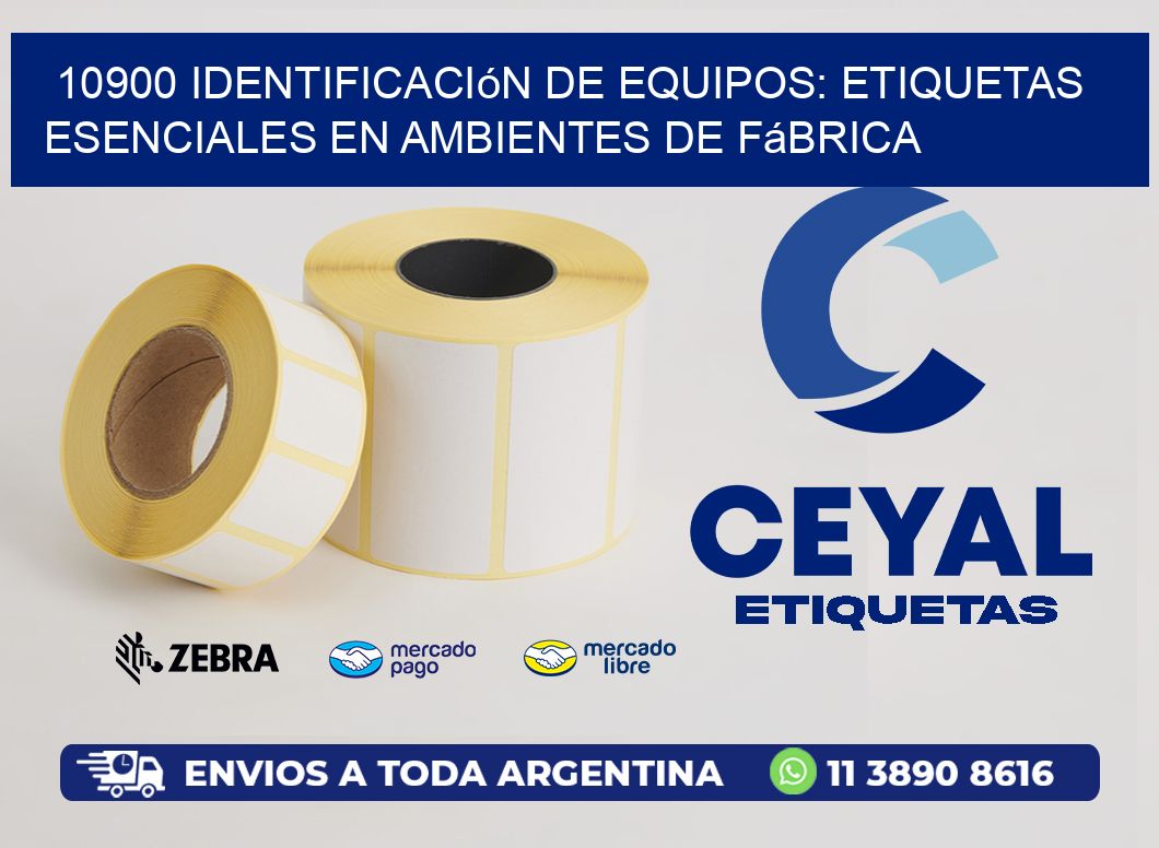 10900 Identificación de Equipos: Etiquetas Esenciales en Ambientes de Fábrica