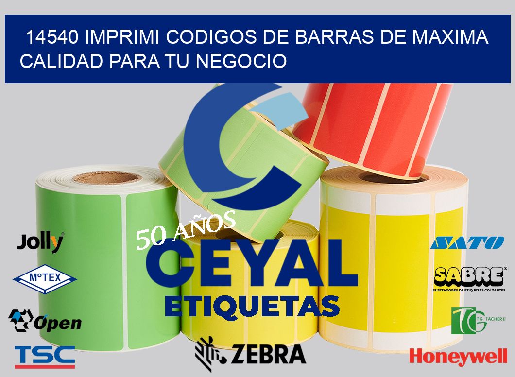14540 IMPRIMI CODIGOS DE BARRAS DE MAXIMA CALIDAD PARA TU NEGOCIO