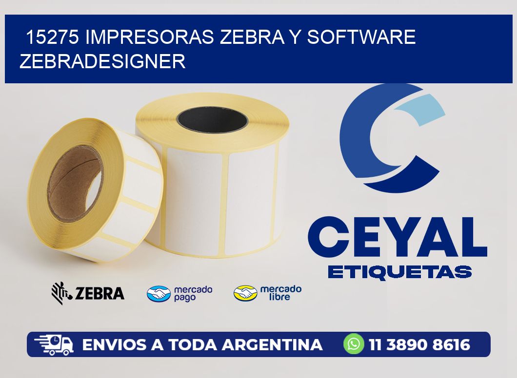 15275 Impresoras Zebra y Software zebradesigner