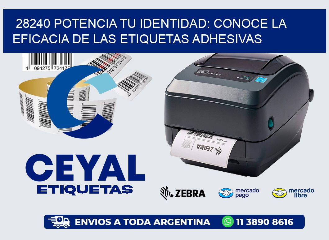 28240 POTENCIA TU IDENTIDAD: CONOCE LA EFICACIA DE LAS ETIQUETAS ADHESIVAS