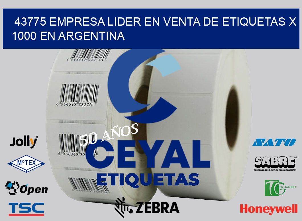 43775 EMPRESA LIDER EN VENTA DE ETIQUETAS X 1000 EN ARGENTINA