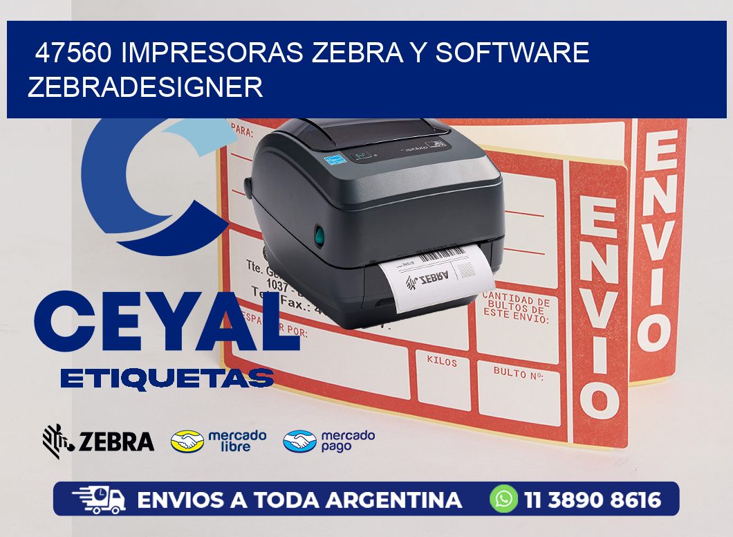 47560 Impresoras Zebra y Software zebradesigner