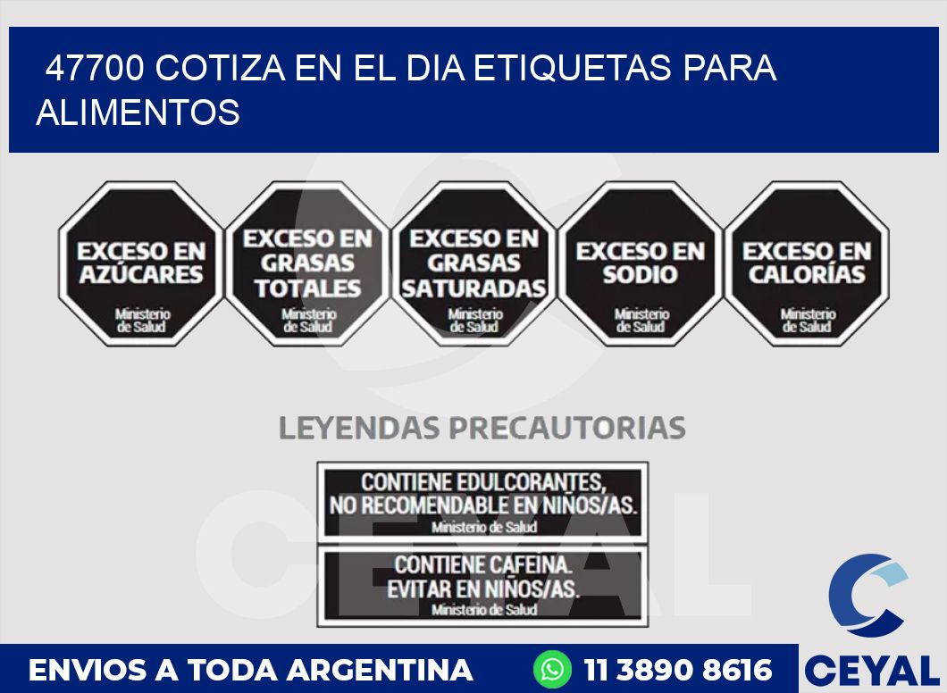 47700 COTIZA EN EL DIA ETIQUETAS PARA ALIMENTOS