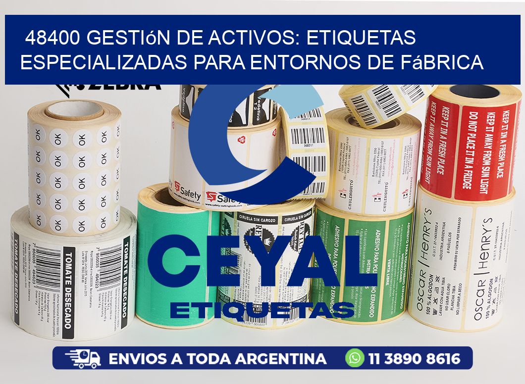 48400 Gestión de Activos: Etiquetas Especializadas para Entornos de Fábrica