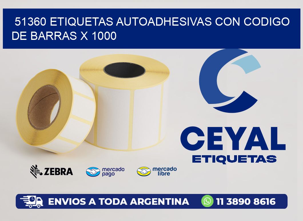 51360 ETIQUETAS AUTOADHESIVAS CON CODIGO DE BARRAS X 1000