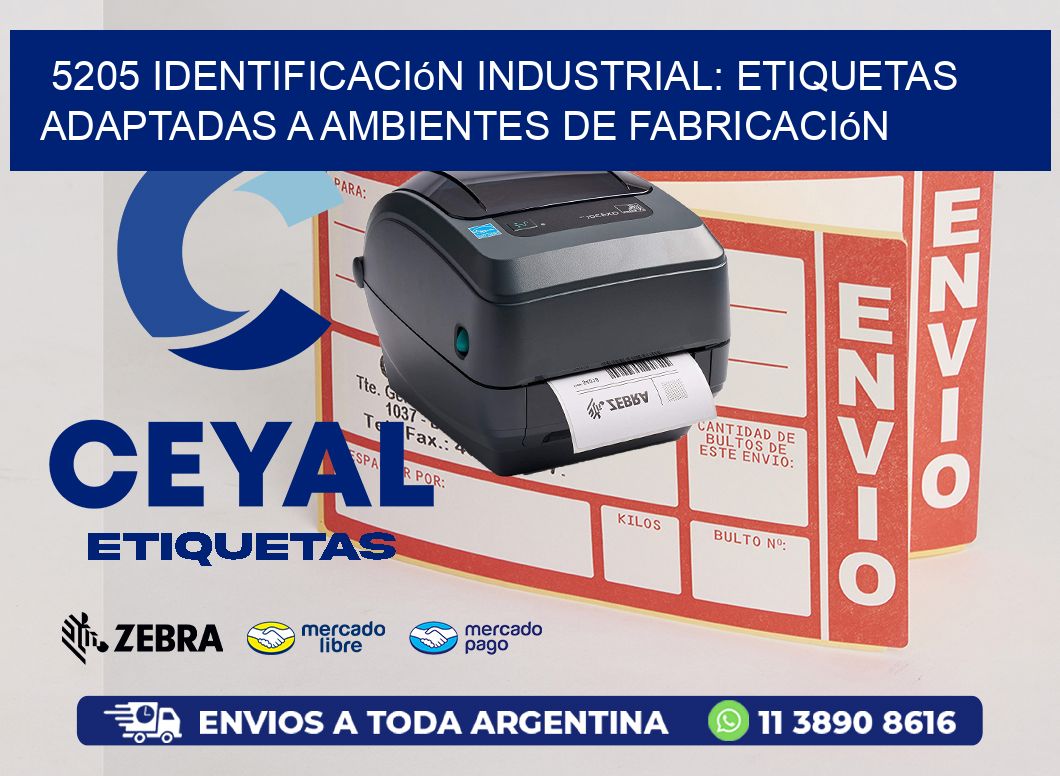 5205 Identificación Industrial: Etiquetas Adaptadas a Ambientes de Fabricación