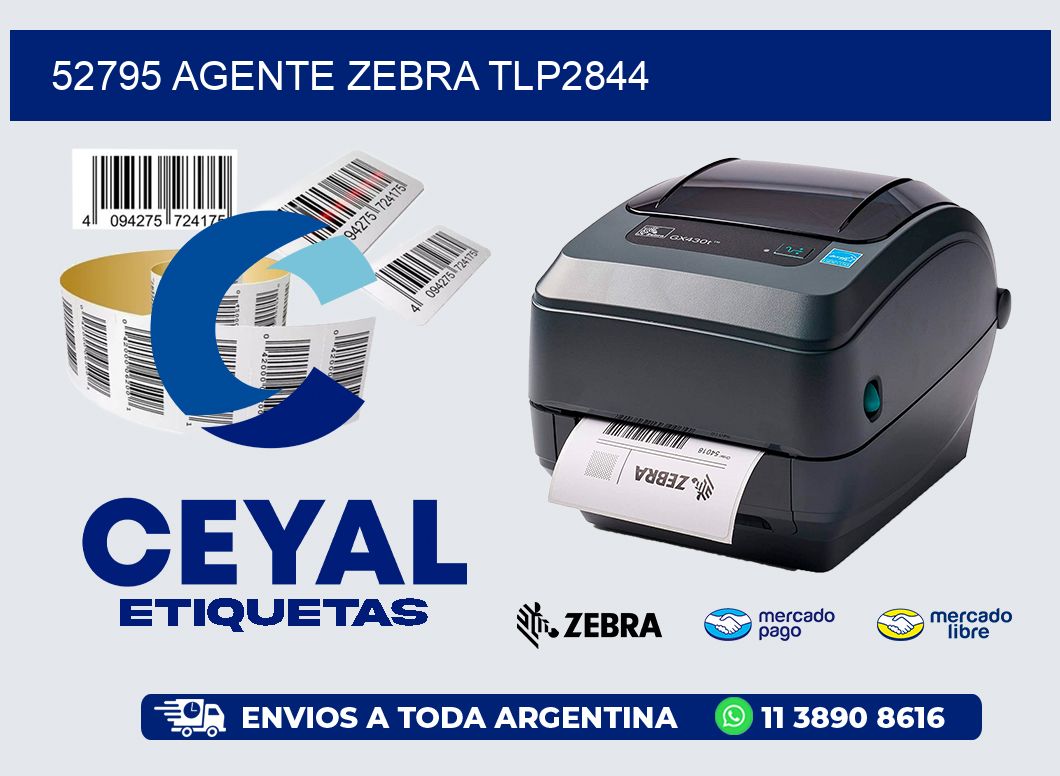 52795 AGENTE ZEBRA TLP2844