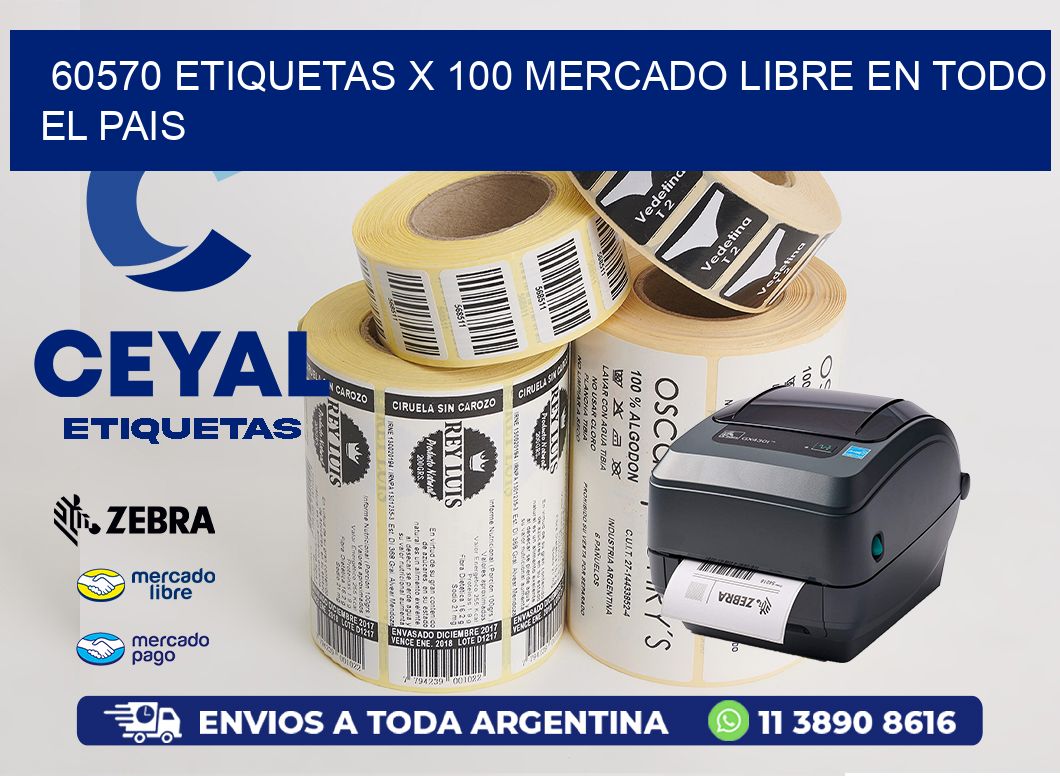 60570 ETIQUETAS X 100 MERCADO LIBRE EN TODO EL PAIS
