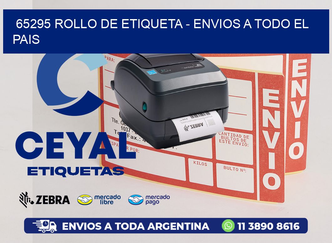 65295 ROLLO DE ETIQUETA - ENVIOS A TODO EL PAIS