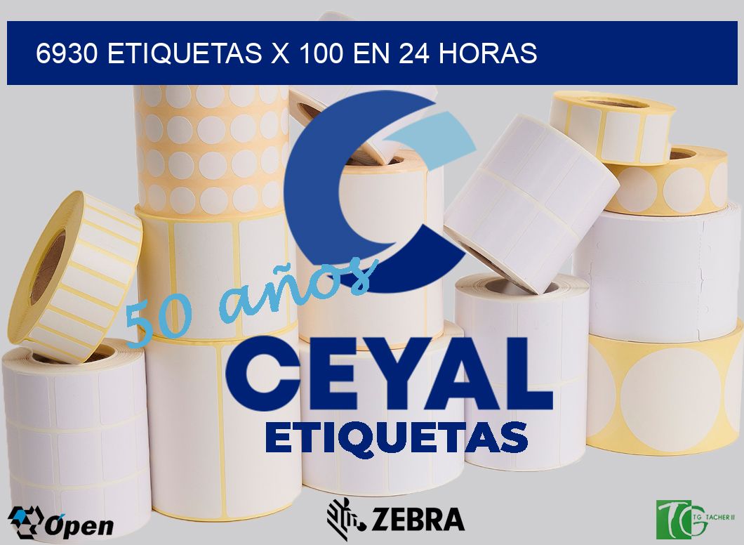 6930 ETIQUETAS X 100 EN 24 HORAS