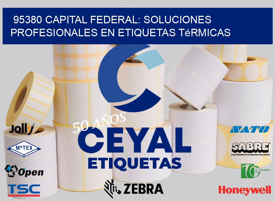 95380 Capital Federal: Soluciones Profesionales en Etiquetas Térmicas