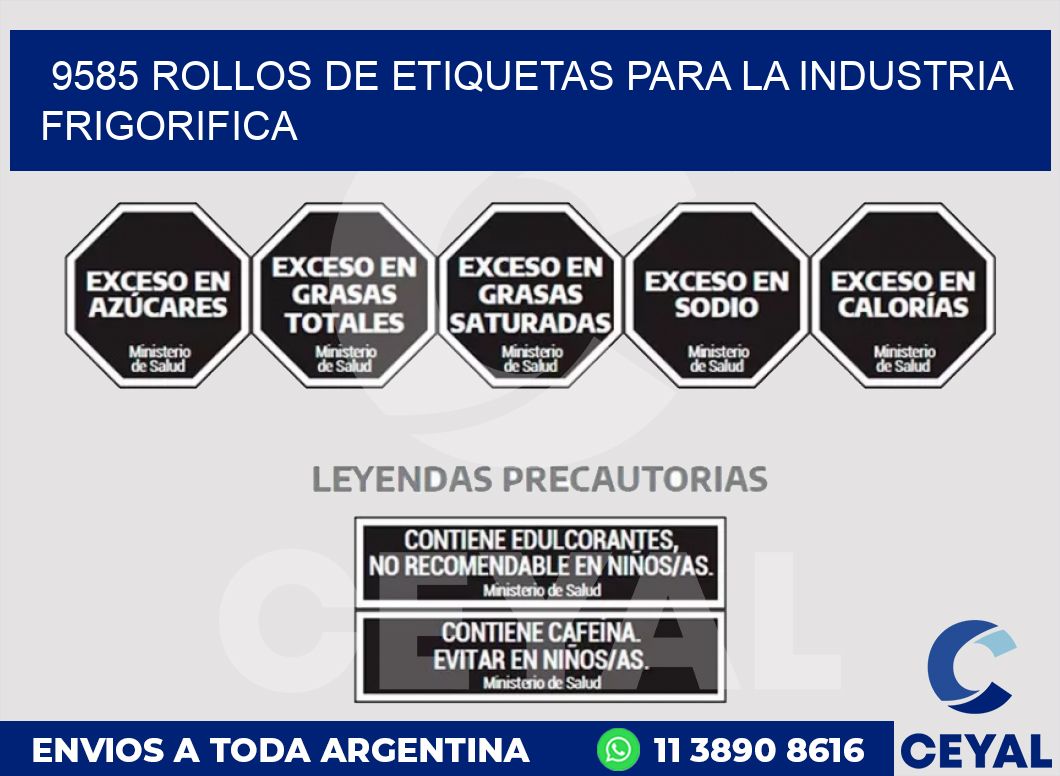 9585 ROLLOS DE ETIQUETAS PARA LA INDUSTRIA FRIGORIFICA