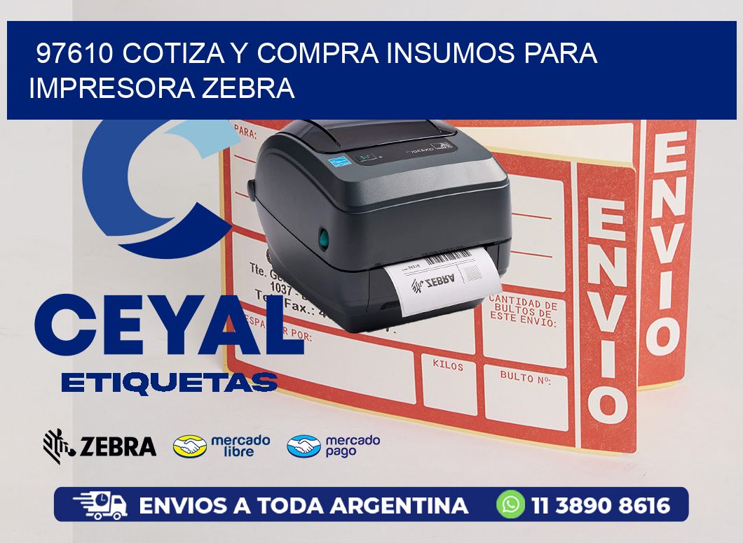 97610 COTIZA Y COMPRA INSUMOS PARA IMPRESORA ZEBRA