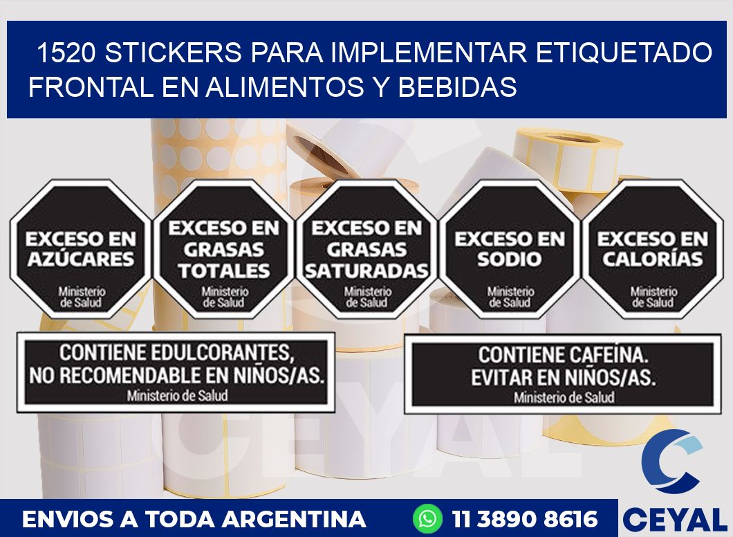 1520 STICKERS PARA IMPLEMENTAR ETIQUETADO FRONTAL EN ALIMENTOS Y BEBIDAS