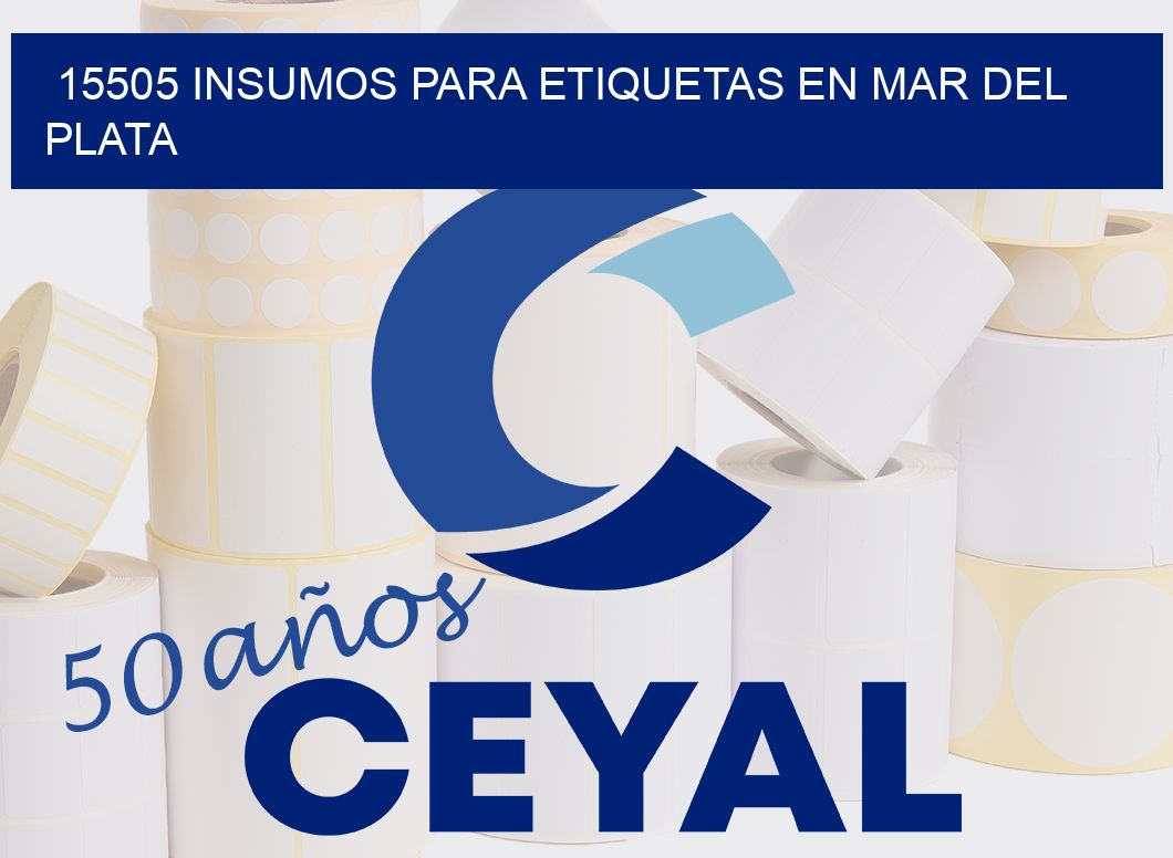 15505 INSUMOS PARA ETIQUETAS EN MAR DEL PLATA