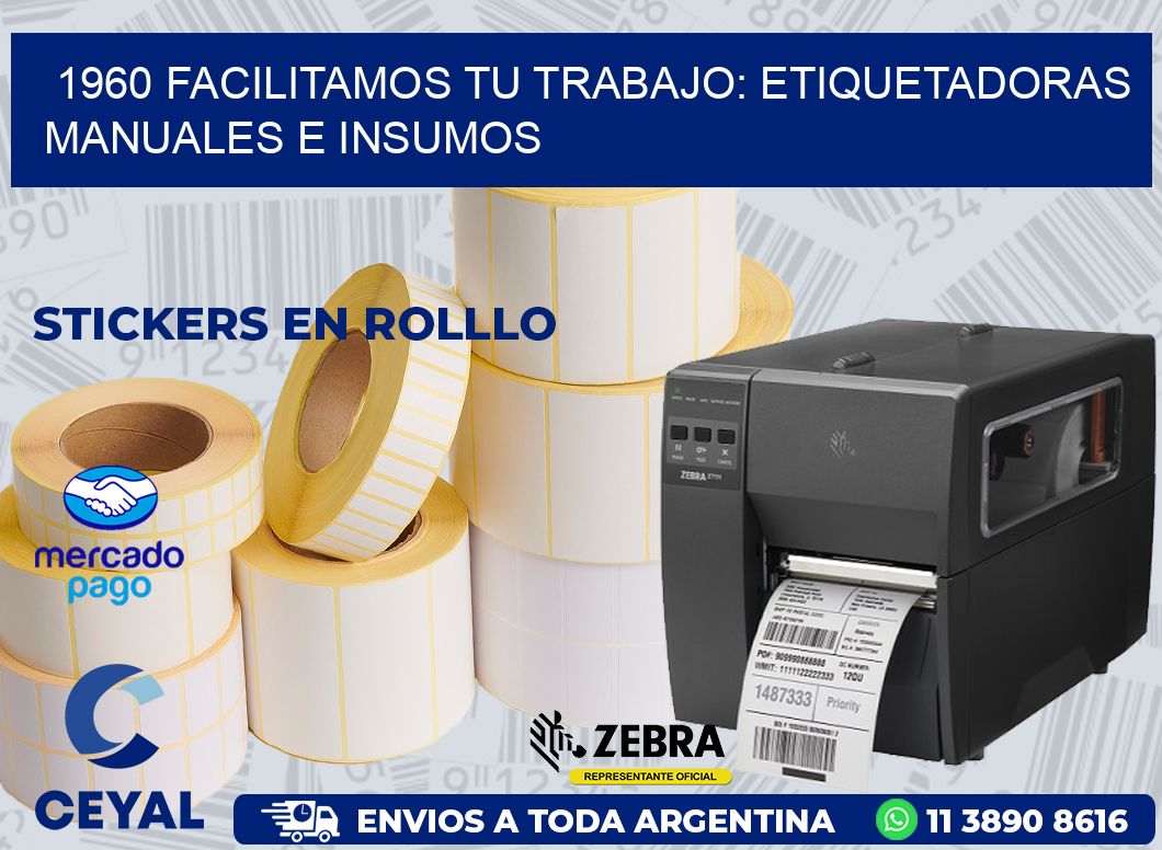 1960 FACILITAMOS TU TRABAJO: ETIQUETADORAS MANUALES E INSUMOS