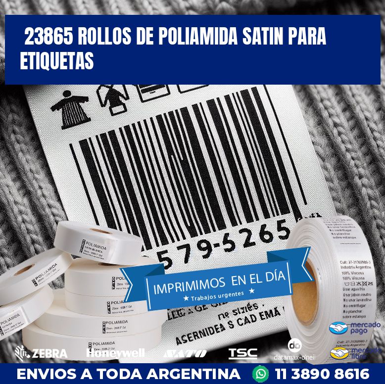 23865 ROLLOS DE POLIAMIDA SATIN PARA ETIQUETAS