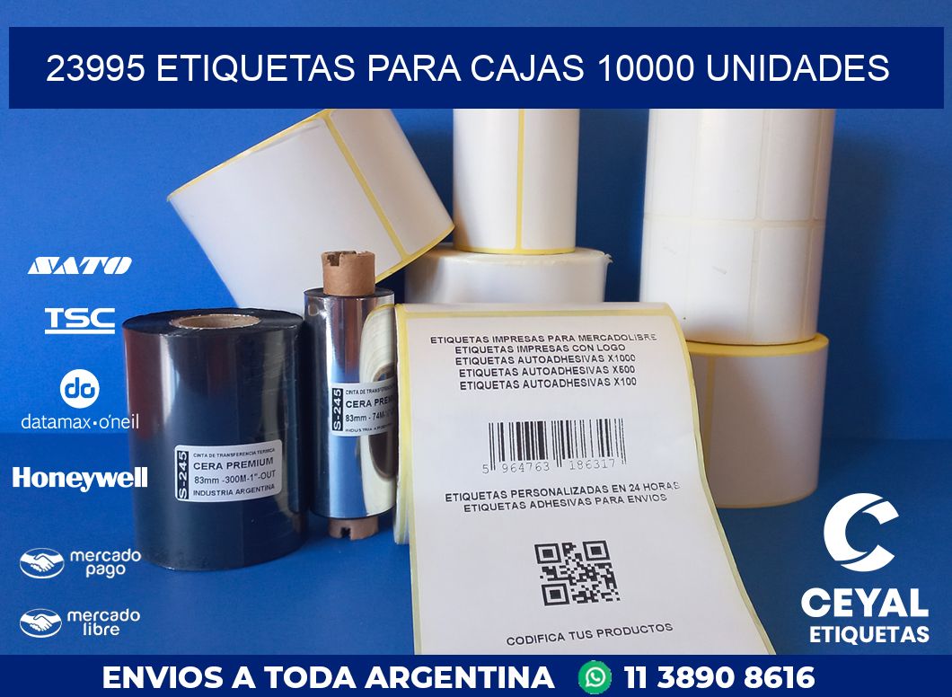 23995 ETIQUETAS PARA CAJAS 10000 UNIDADES