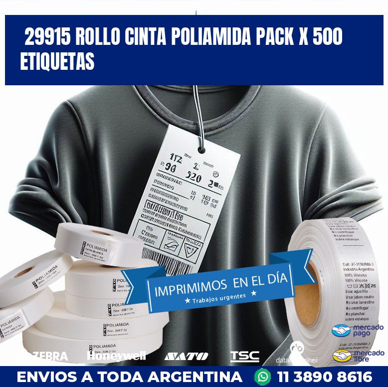 29915 ROLLO CINTA POLIAMIDA PACK X 500 ETIQUETAS