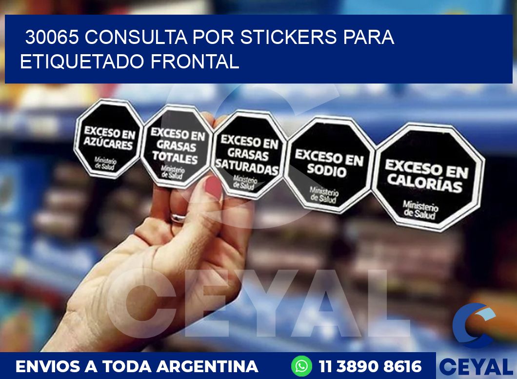 30065 CONSULTA POR STICKERS PARA ETIQUETADO FRONTAL
