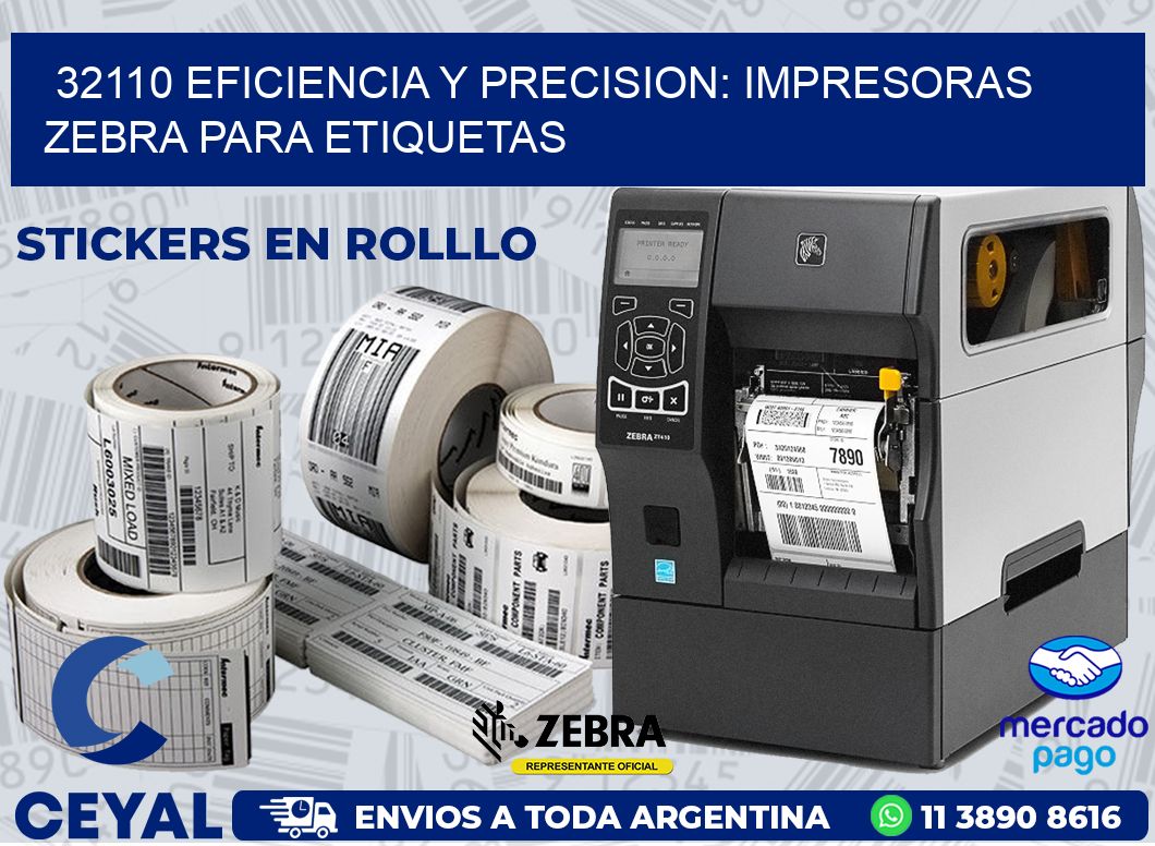 32110 EFICIENCIA Y PRECISION: IMPRESORAS ZEBRA PARA ETIQUETAS