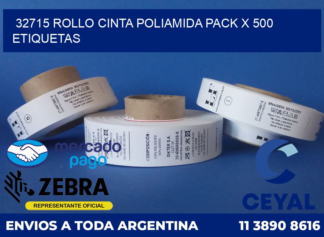 32715 ROLLO CINTA POLIAMIDA PACK X 500 ETIQUETAS