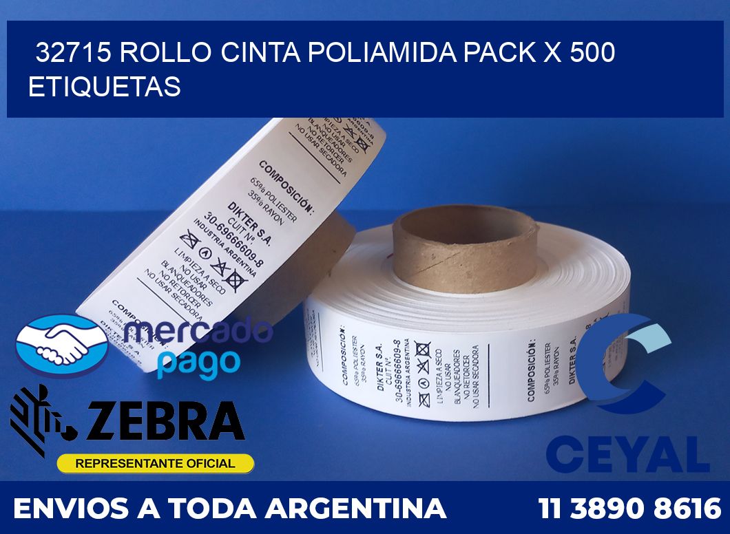 32715 ROLLO CINTA POLIAMIDA PACK X 500 ETIQUETAS