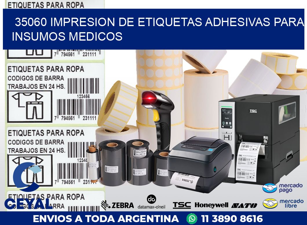 35060 IMPRESION DE ETIQUETAS ADHESIVAS PARA INSUMOS MEDICOS