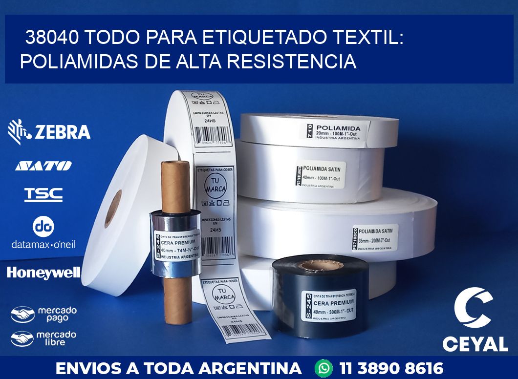 38040 TODO PARA ETIQUETADO TEXTIL: POLIAMIDAS DE ALTA RESISTENCIA