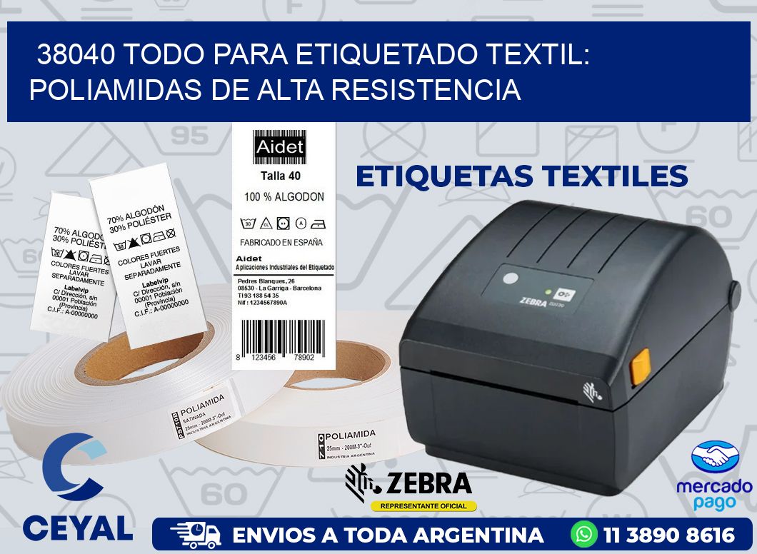 38040 TODO PARA ETIQUETADO TEXTIL: POLIAMIDAS DE ALTA RESISTENCIA