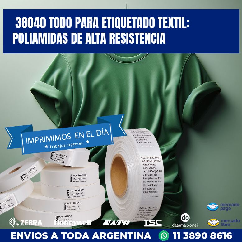 38040 TODO PARA ETIQUETADO TEXTIL: POLIAMIDAS DE ALTA RESISTENCIA