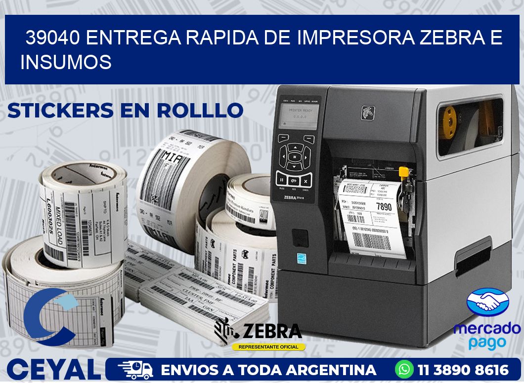 39040 ENTREGA RAPIDA DE IMPRESORA ZEBRA E INSUMOS