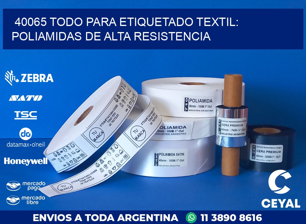 40065 TODO PARA ETIQUETADO TEXTIL: POLIAMIDAS DE ALTA RESISTENCIA
