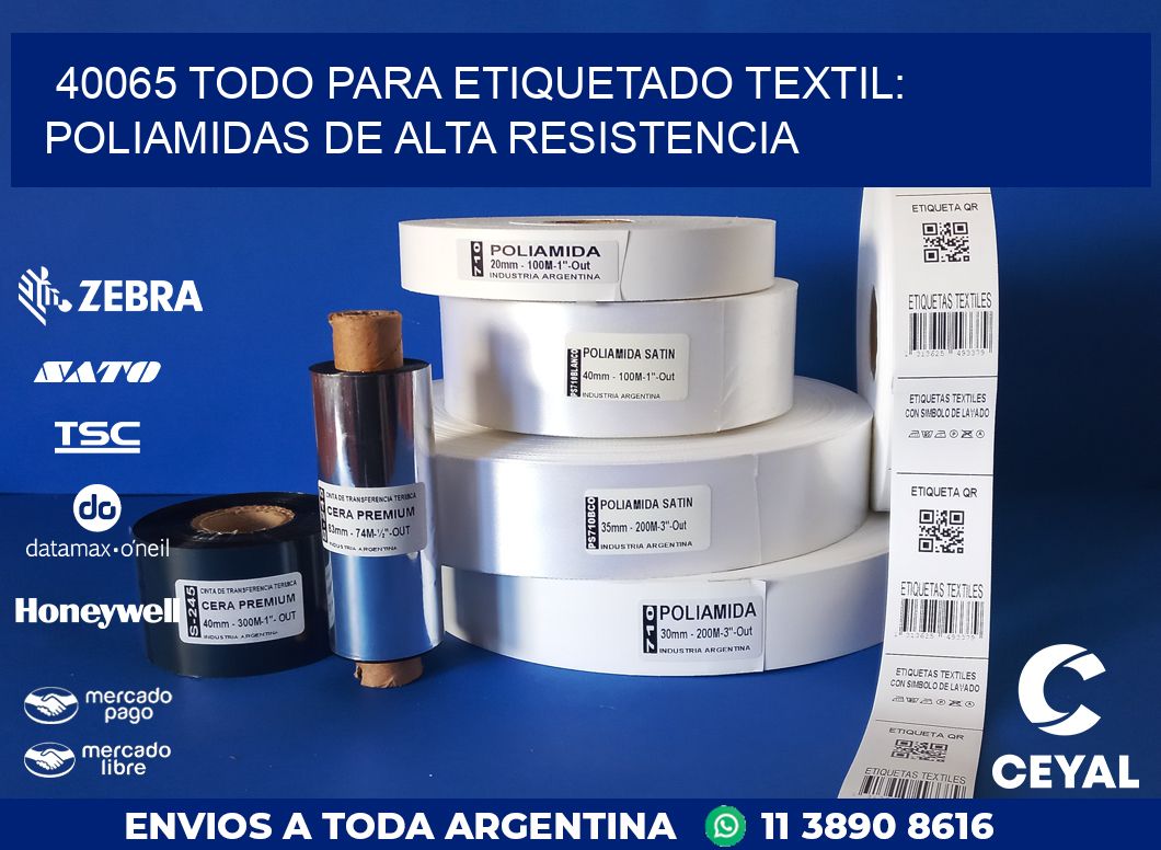 40065 TODO PARA ETIQUETADO TEXTIL: POLIAMIDAS DE ALTA RESISTENCIA