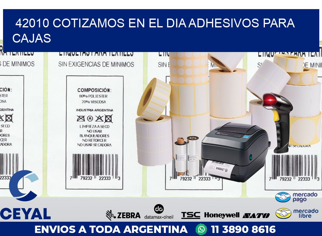 42010 COTIZAMOS EN EL DIA ADHESIVOS PARA CAJAS