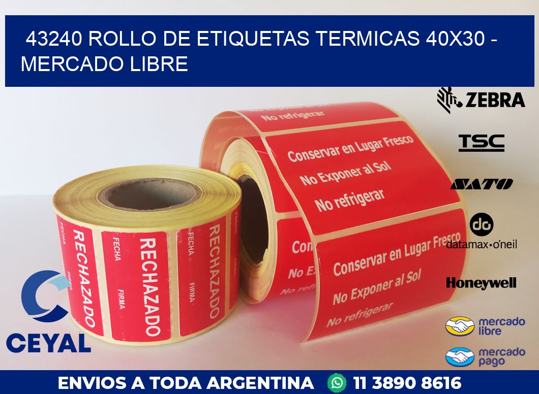 43240 ROLLO DE ETIQUETAS TERMICAS 40X30 - MERCADO LIBRE