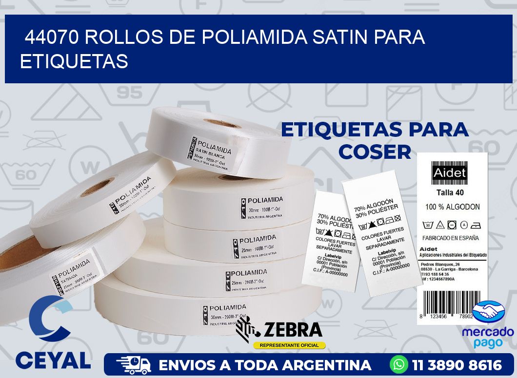 44070 ROLLOS DE POLIAMIDA SATIN PARA ETIQUETAS