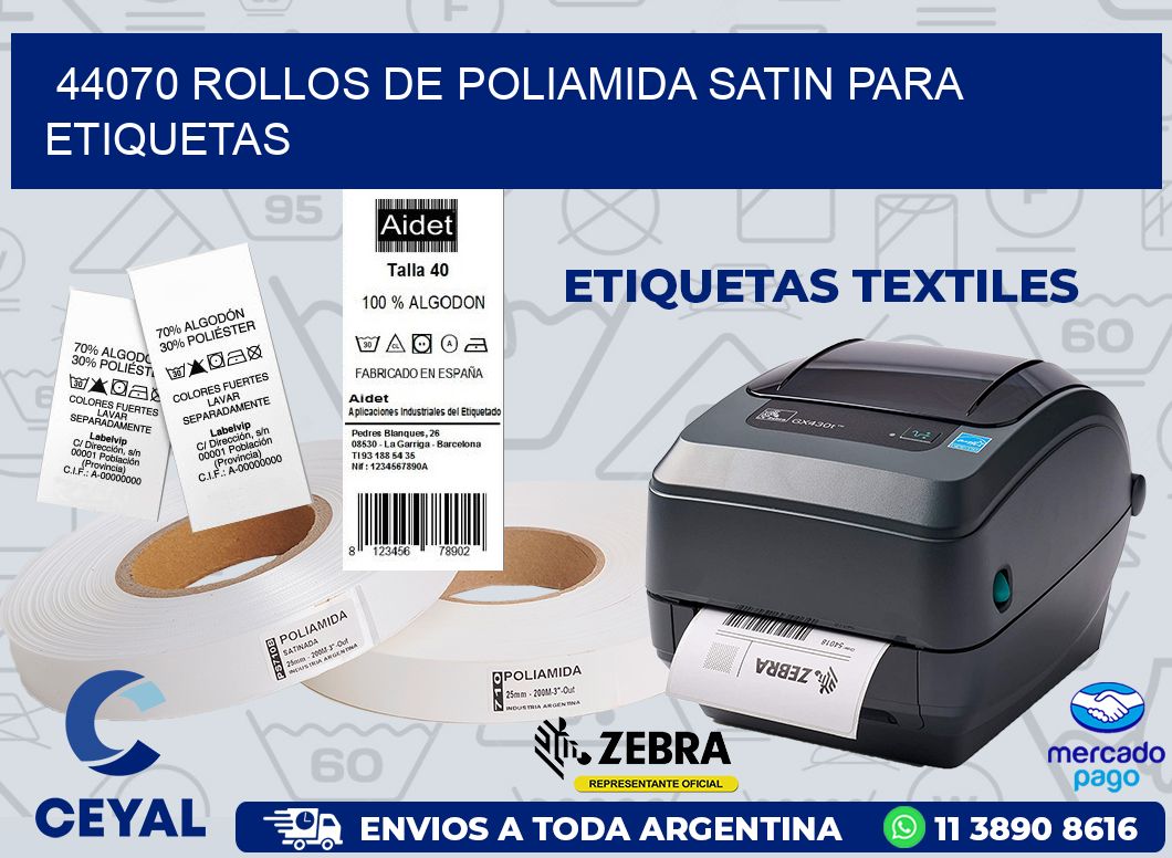 44070 ROLLOS DE POLIAMIDA SATIN PARA ETIQUETAS