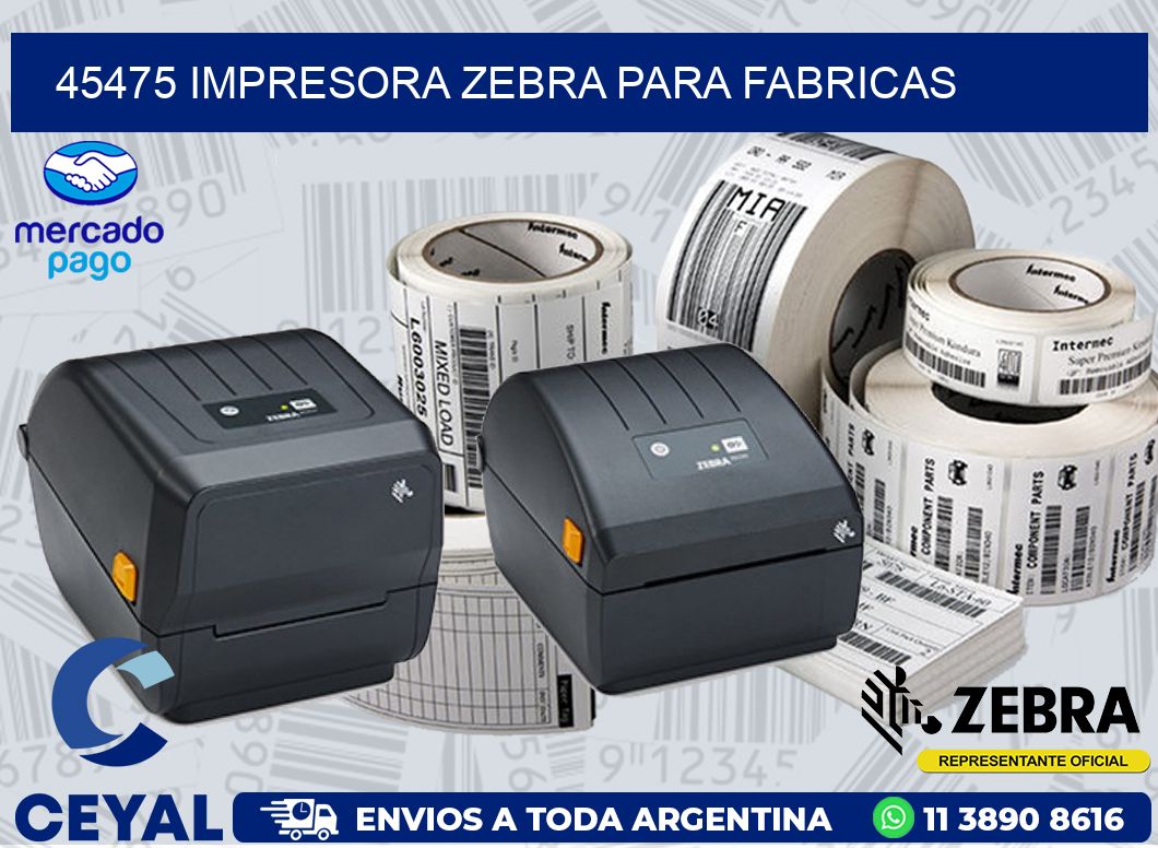 45475 IMPRESORA ZEBRA PARA FABRICAS