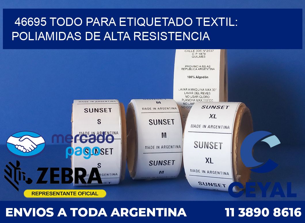 46695 TODO PARA ETIQUETADO TEXTIL: POLIAMIDAS DE ALTA RESISTENCIA