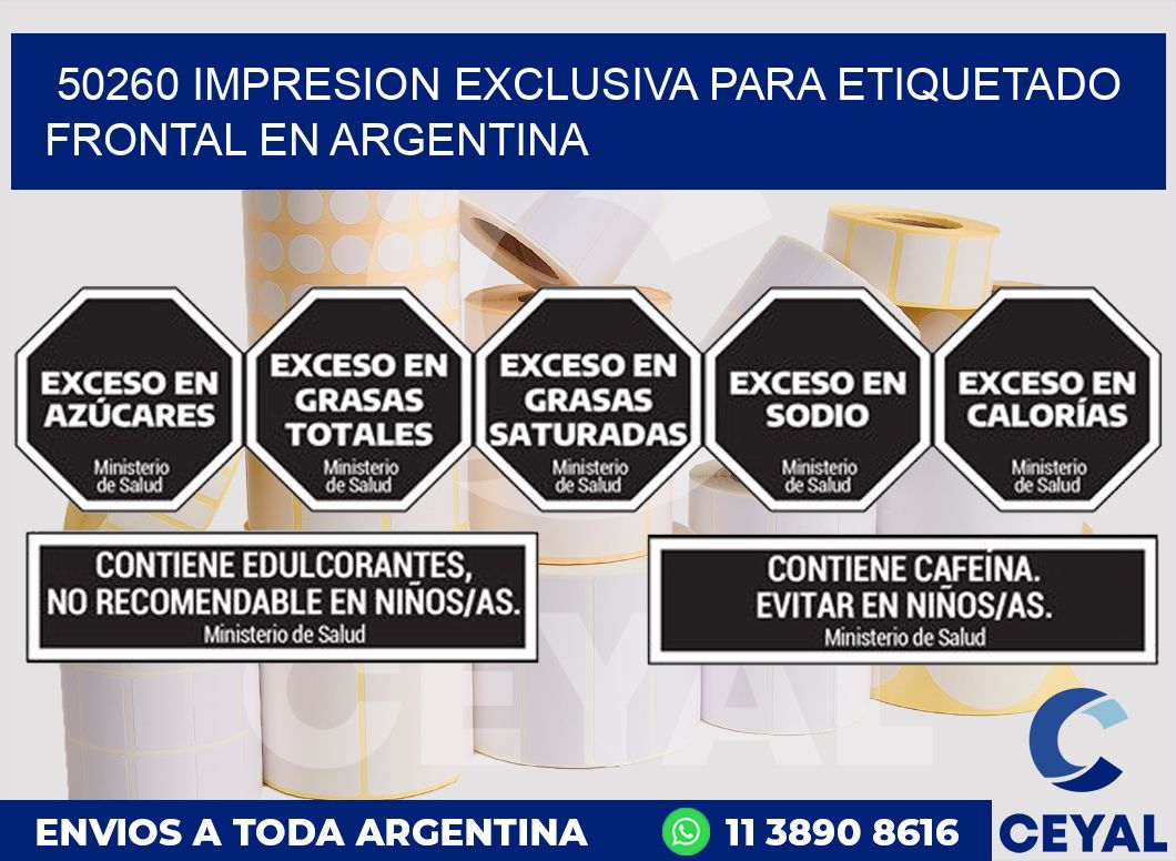 50260 IMPRESION EXCLUSIVA PARA ETIQUETADO FRONTAL EN ARGENTINA