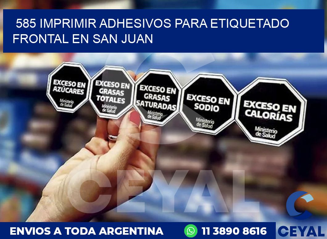 585 IMPRIMIR ADHESIVOS PARA ETIQUETADO FRONTAL EN SAN JUAN