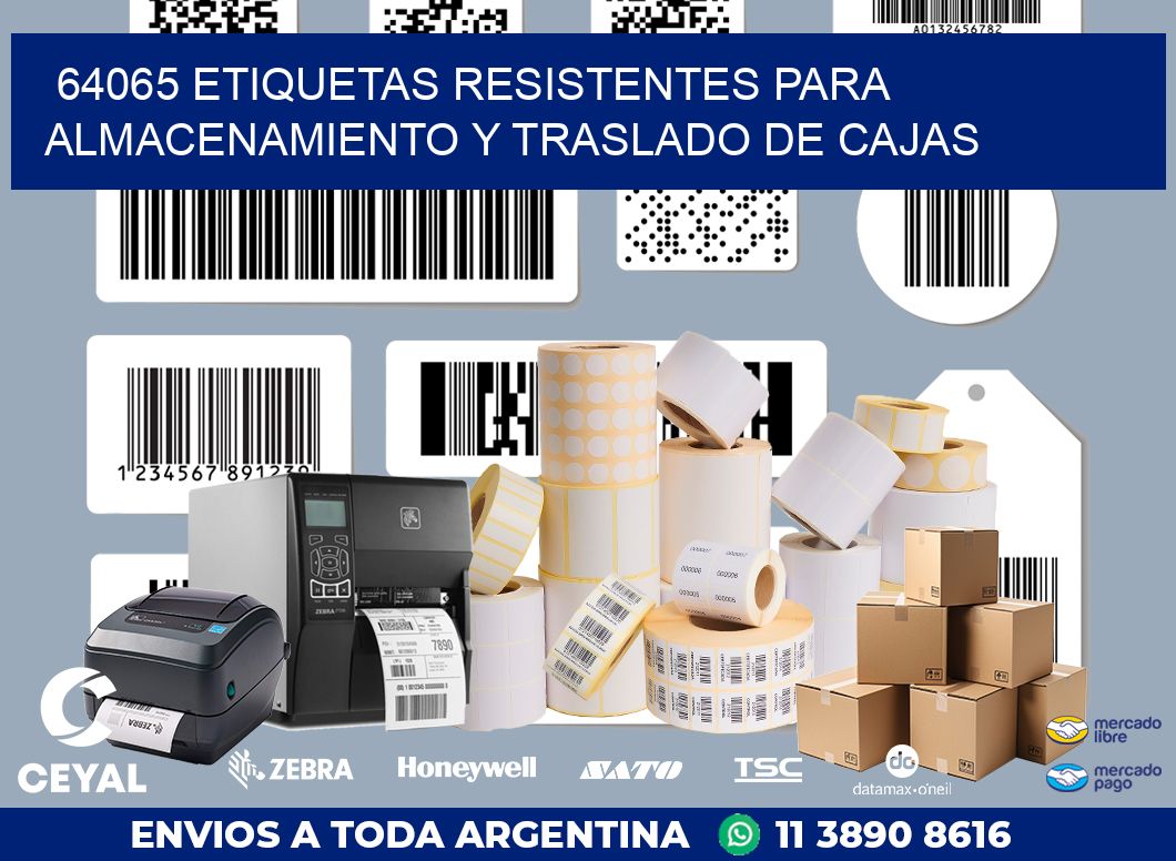 64065 ETIQUETAS RESISTENTES PARA ALMACENAMIENTO Y TRASLADO DE CAJAS