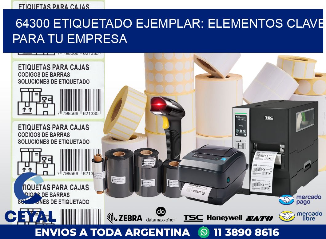 64300 ETIQUETADO EJEMPLAR: ELEMENTOS CLAVE PARA TU EMPRESA