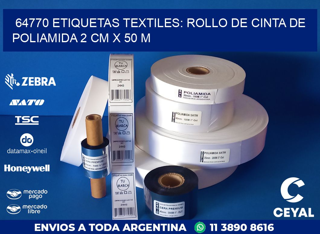 64770 ETIQUETAS TEXTILES: ROLLO DE CINTA DE POLIAMIDA 2 CM X 50 M