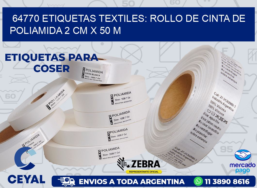 64770 ETIQUETAS TEXTILES: ROLLO DE CINTA DE POLIAMIDA 2 CM X 50 M