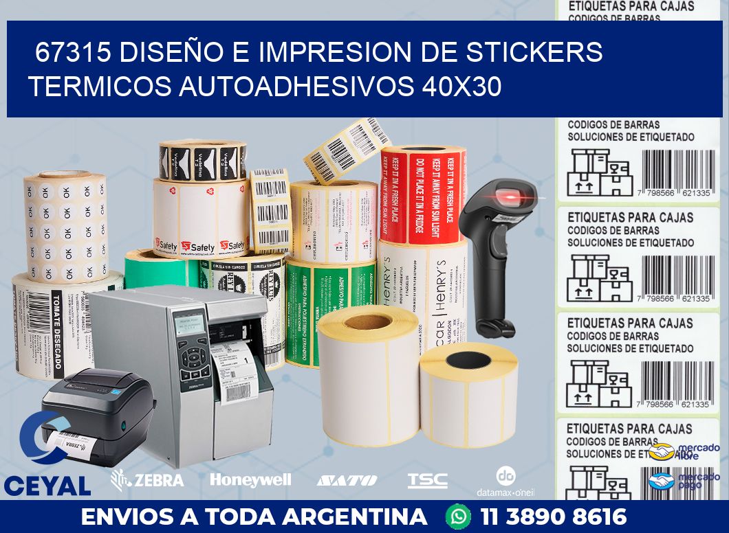 67315 DISEÑO E IMPRESION DE STICKERS TERMICOS AUTOADHESIVOS 40X30