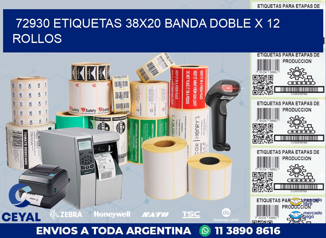 72930 ETIQUETAS 38X20 BANDA DOBLE X 12 ROLLOS