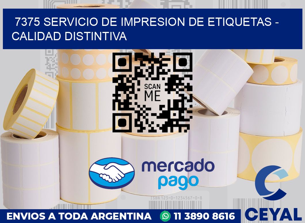 7375 SERVICIO DE IMPRESION DE ETIQUETAS - CALIDAD DISTINTIVA